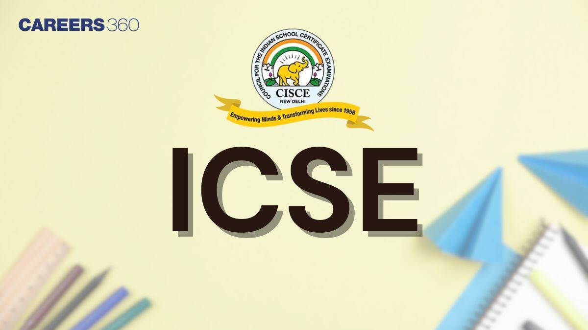 ICSE Full Form - Know Important Details About ICSE Board Here